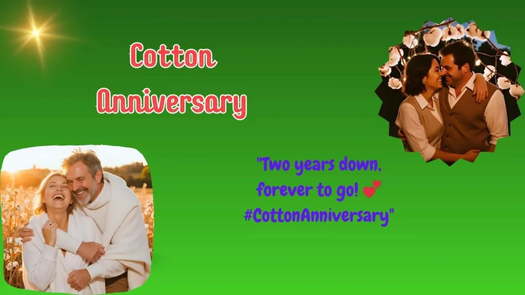 Cotton Anniversary Captions for Instagram