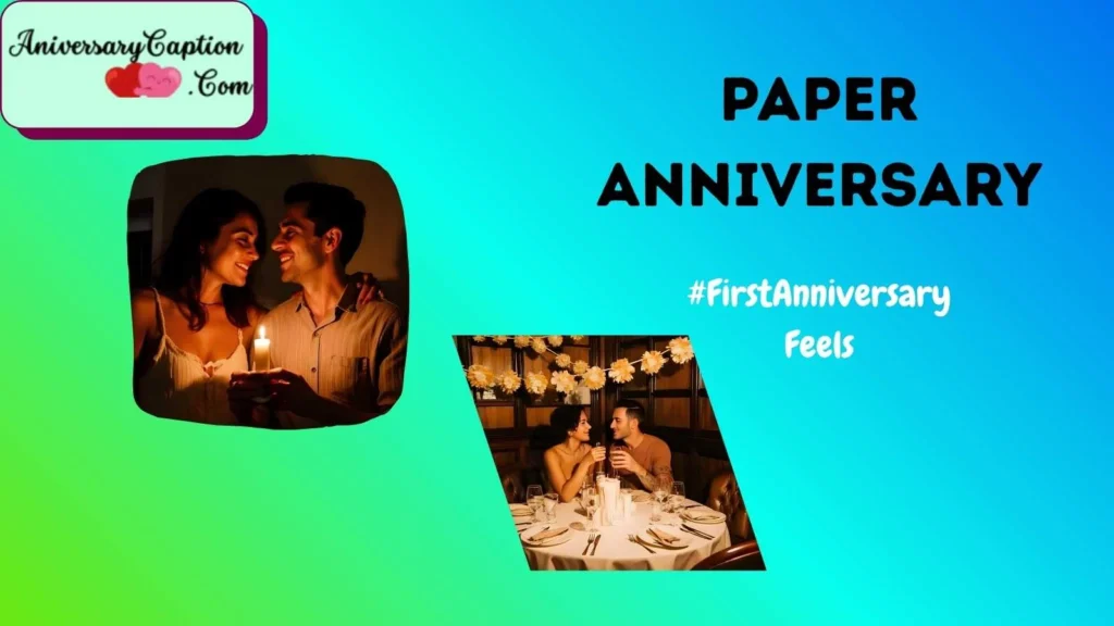 Paper Anniversary Hashtags