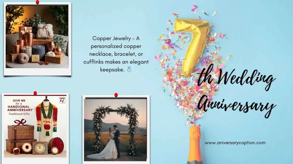 7th Anniversary Traditional Gifts
