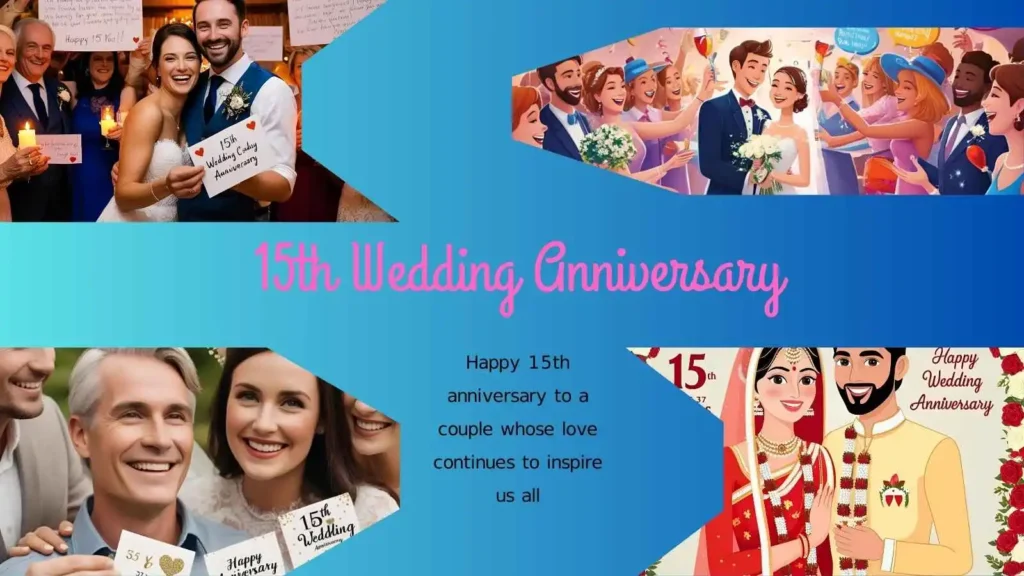 15th Anniversary Wishes and Messages