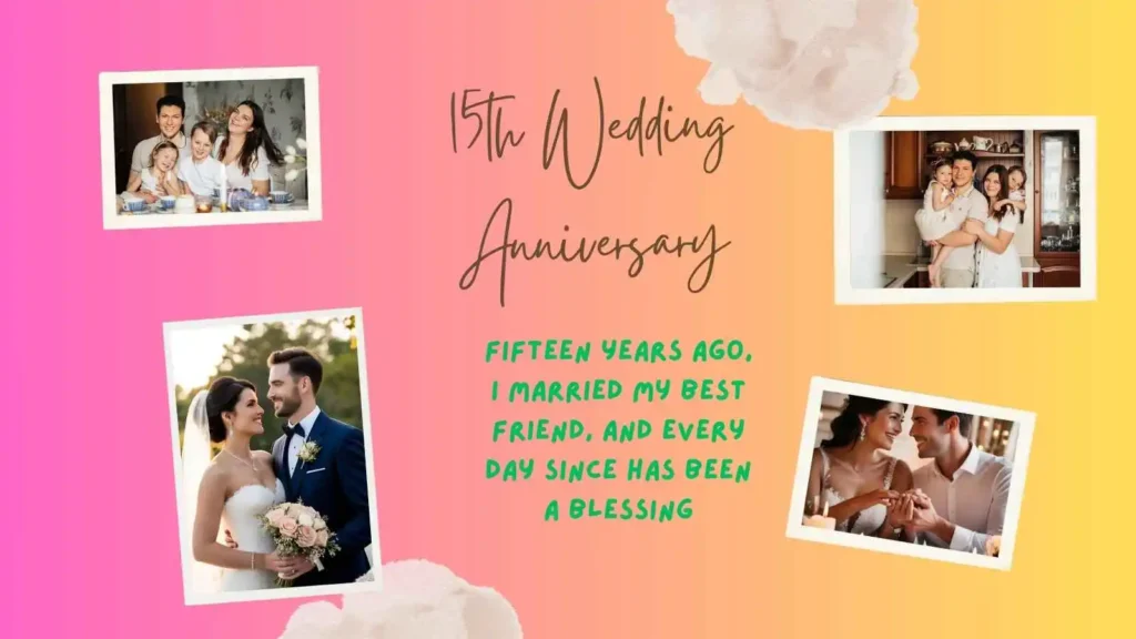 15th Anniversary Wishes to Wife