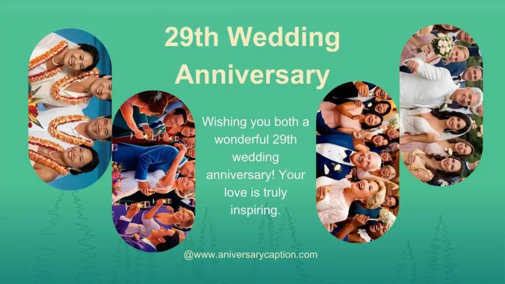 29th Anniversary From Friends