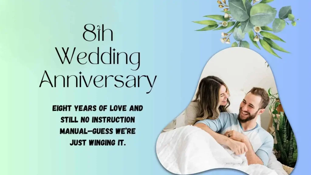 8th Anniversary Funny Wishes