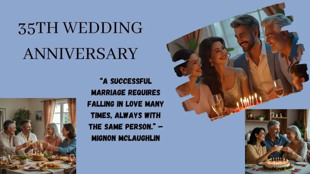 35th Anniversary Celebration Quotes